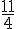{1+1\over 4}