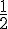 {1\over 2}
